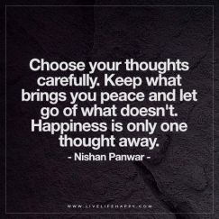 choose your thoughts carefully